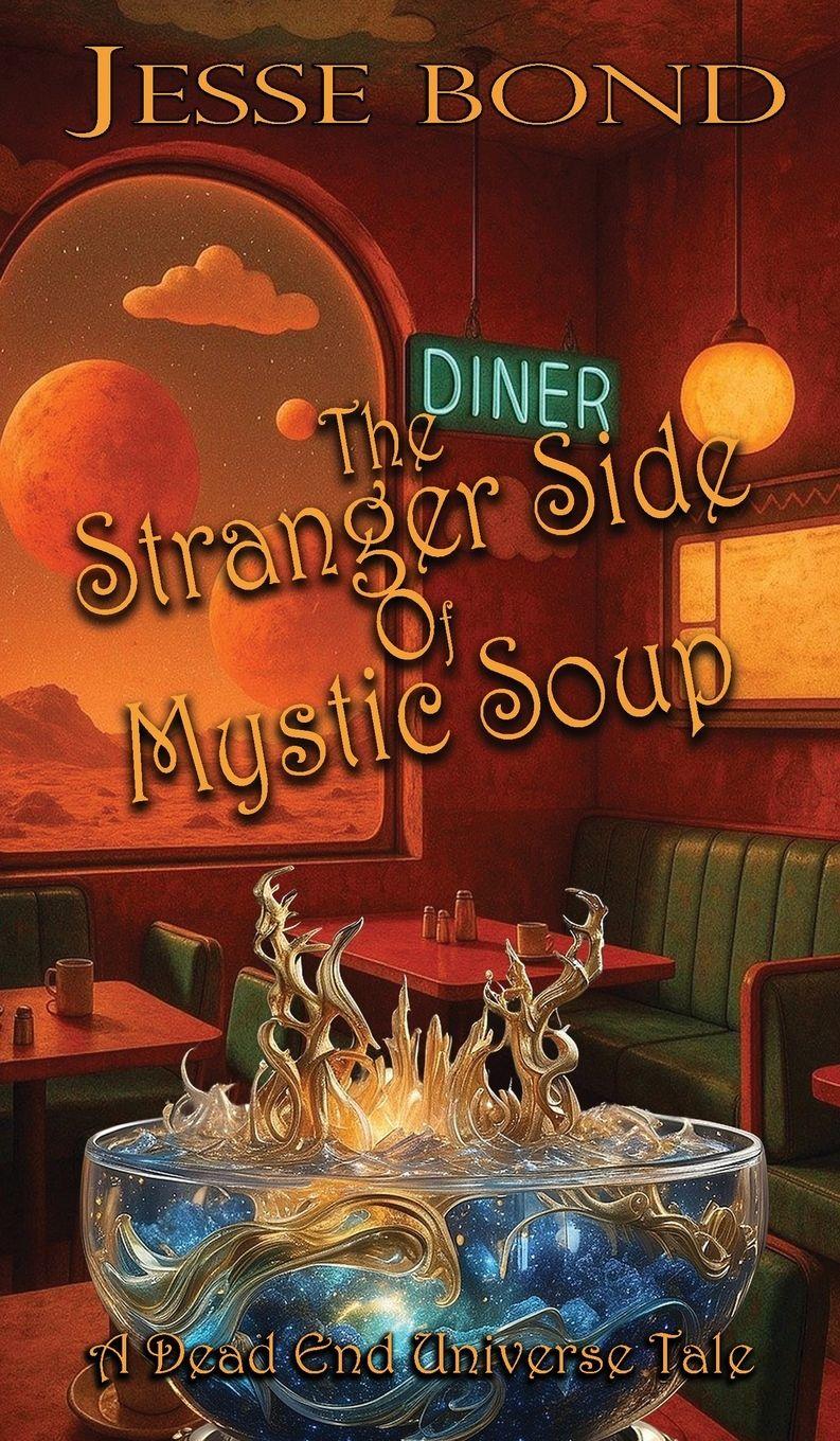 Vorderes Coverbild The Stranger Side of Mystic Soup