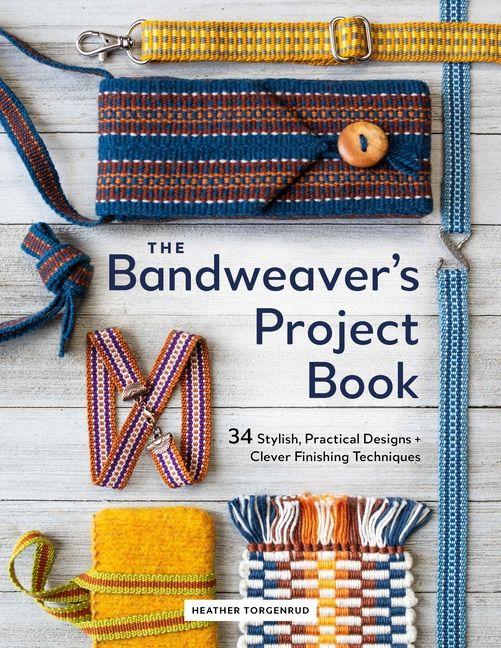 Vorderes Coverbild The Bandweaver's Project Book