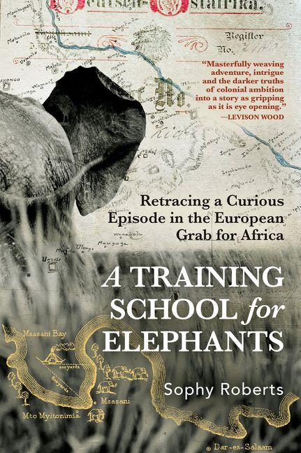 Vorderes Coverbild A Training School for Elephants