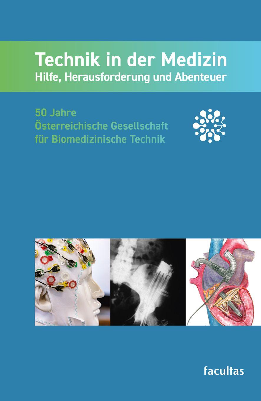 Vorderes Coverbild Technik in der Medizin: Hilfe, Herausforderung und Abenteuer