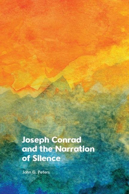 Vorderes Coverbild Joseph Conrad and the Narration of Silence