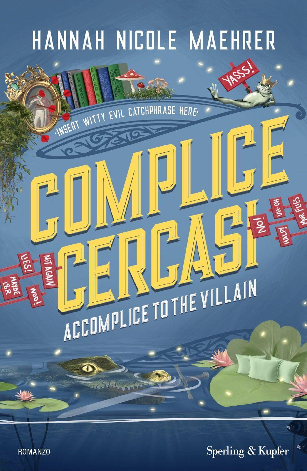 Vorderes Coverbild Complice cercasi. Accomplice to the villain