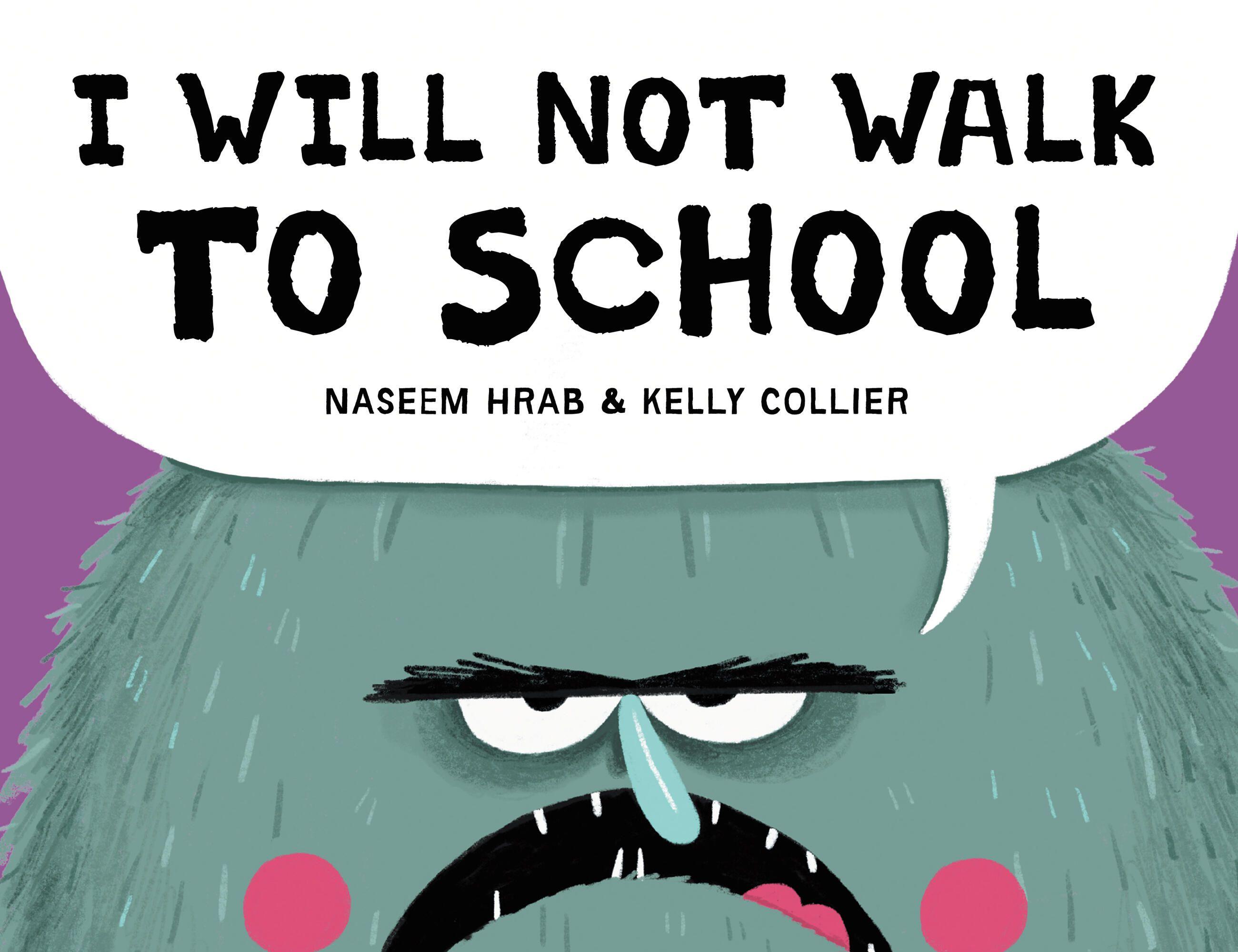 Vorderes Coverbild I Will Not Walk to School
