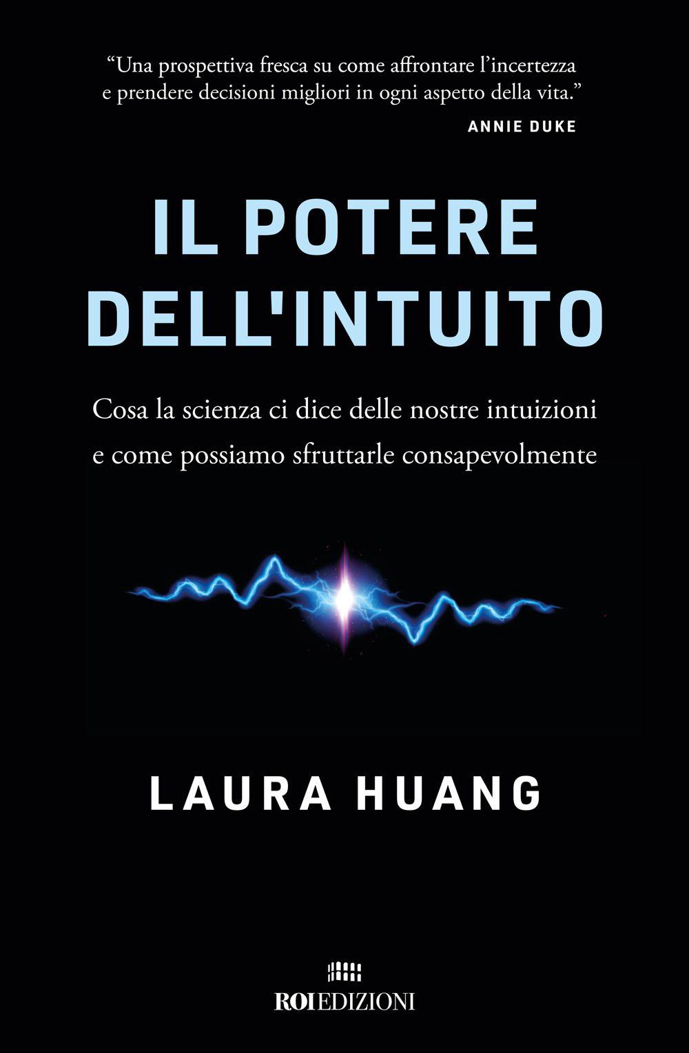 Vorderes Coverbild Il potere dell'intuito. Cosa la scienza ci dice delle nostre intuizioni e come possiamo sfruttarle