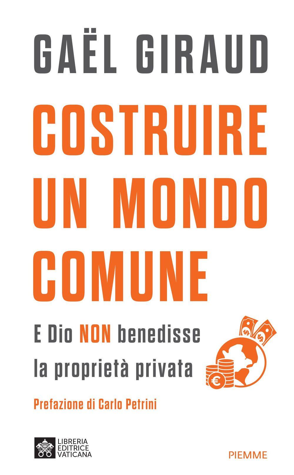 Vorderes Coverbild Costruire un mondo comune. E Dio non benedisse la proprietà privata