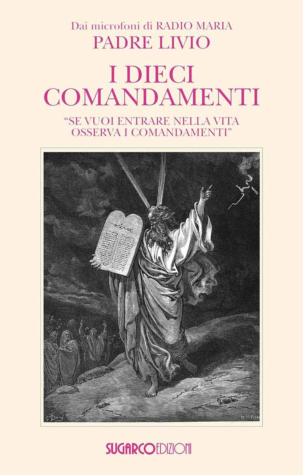 Vorderes Coverbild I dieci comandamenti. 'Se vuoi entrare nella vita osserva i comandamenti"'