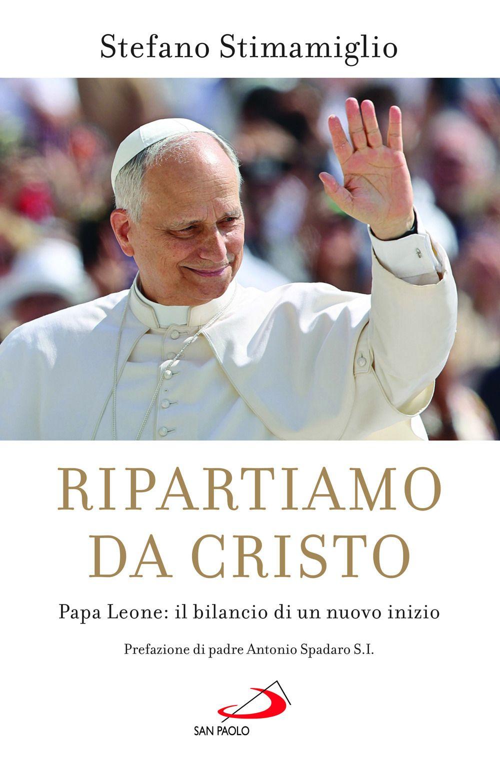 Vorderes Coverbild Ripartiamo da Cristo. Papa Leone: il bilancio di un nuovo inizio