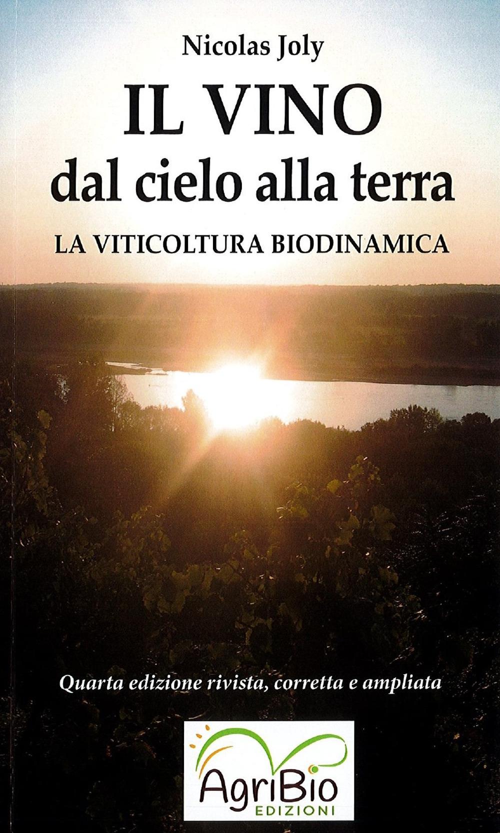 Vorderes Coverbild Il vino dal cielo alla terra. La viticoltura biodinamica