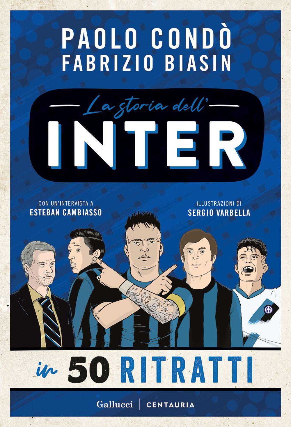 Vorderes Coverbild La storia dell'Inter in 50 ritratti