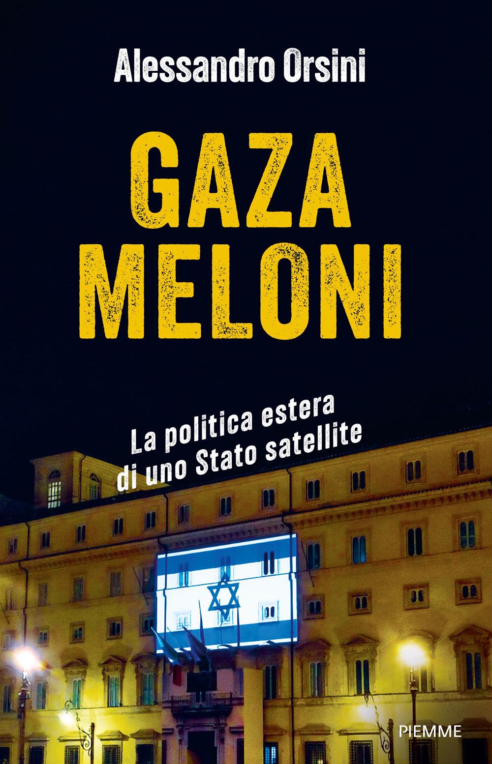 Vorderes Coverbild Gaza Meloni. La politica estera di uno Stato satellite