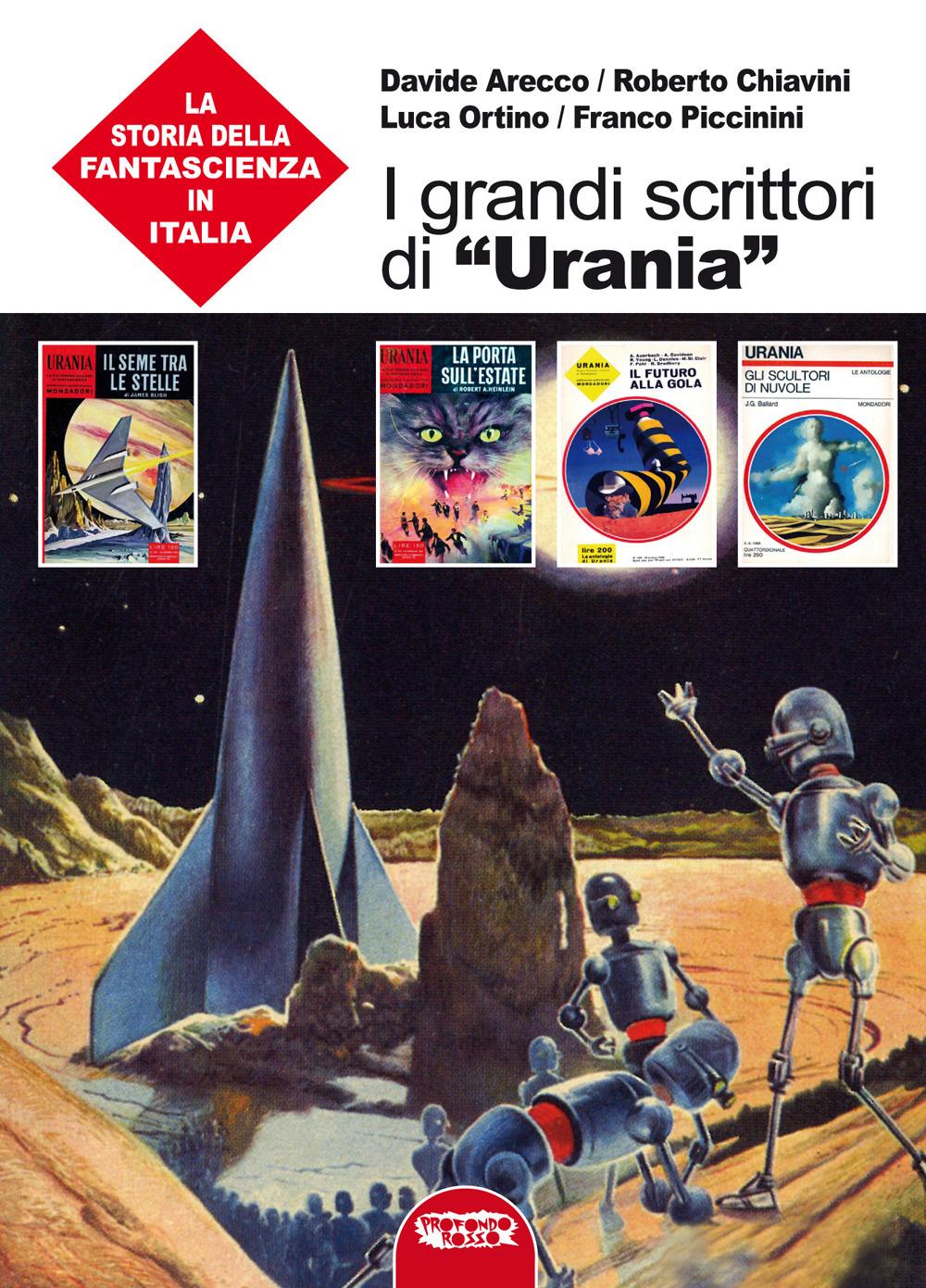 Vorderes Coverbild I grandi scrittori di 'Urania'. La storia della fantascienza in Italia
