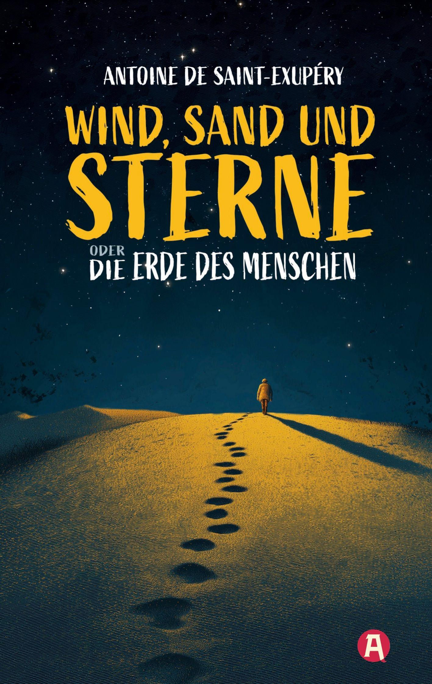 Vorderes Coverbild Wind, Sand und Sterne oder Die Erde des Menschen