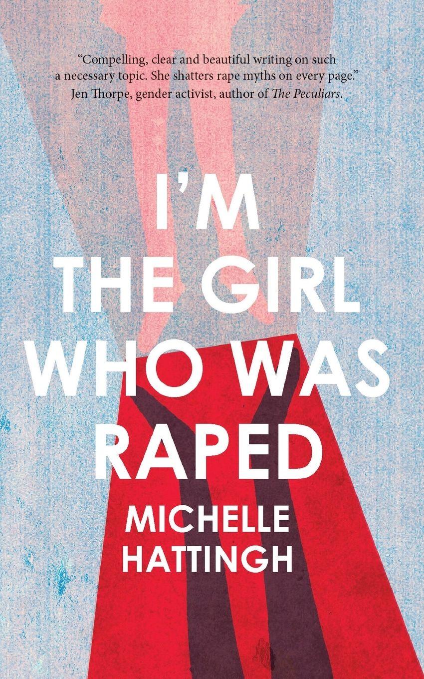 Vorderes Coverbild I'm the Girl Who Was Raped