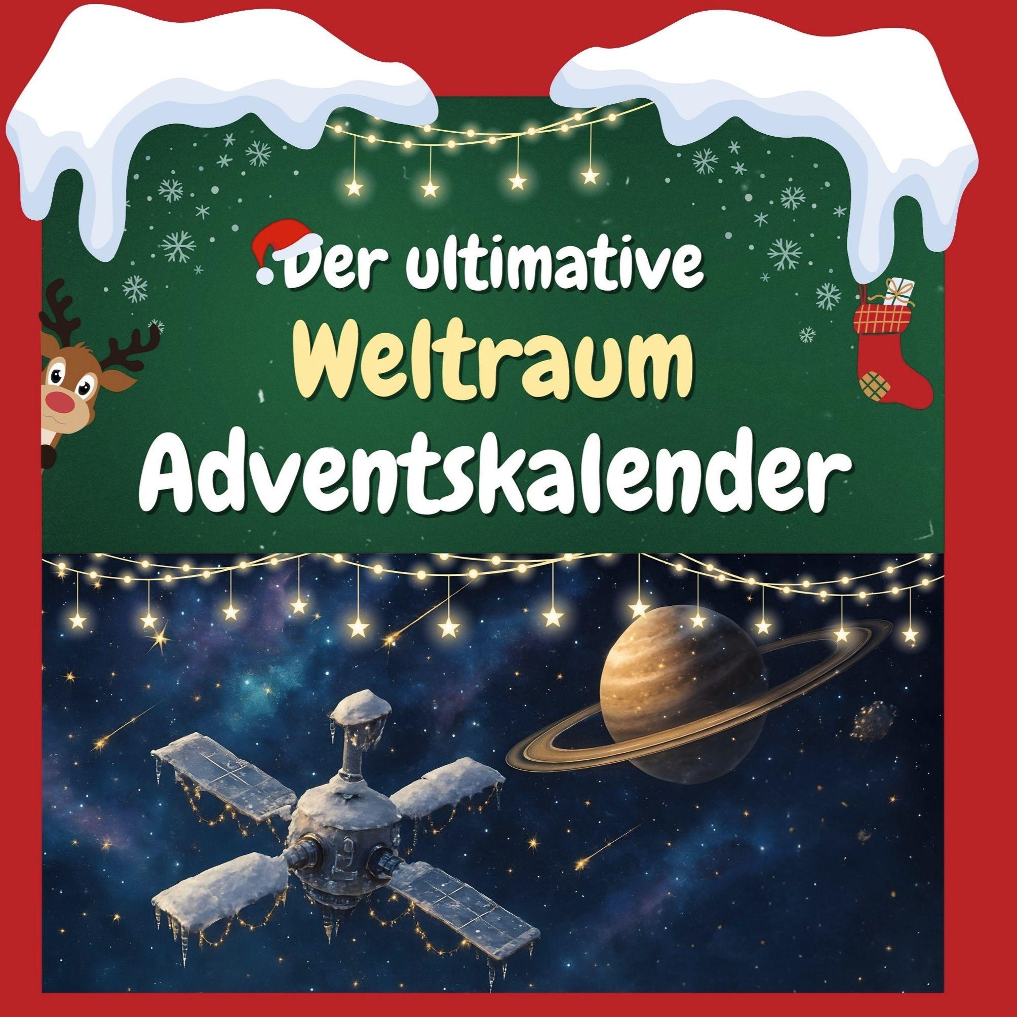 Vorderes Coverbild Der ultimative Weltraum-Adventskalender