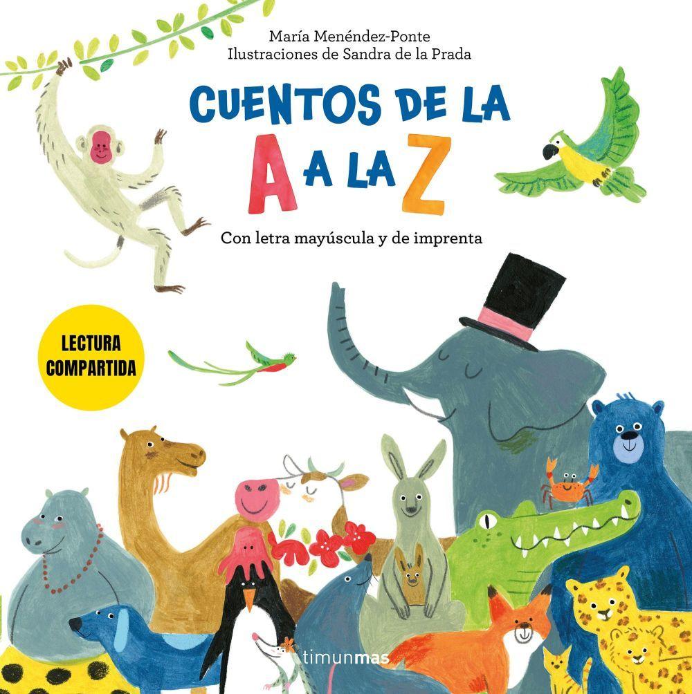 Beispielinhalt (Bild) Cuentos de la A a la Z. Lectura compartida con letra mayúscula y de imprenta