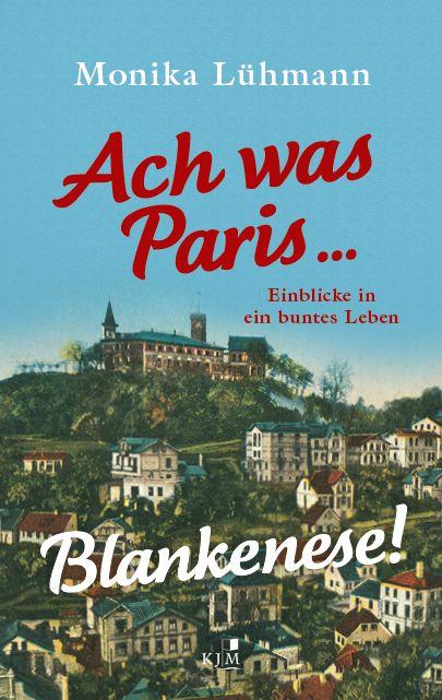 Vorderes Coverbild Ach was Paris ... Blankenese!