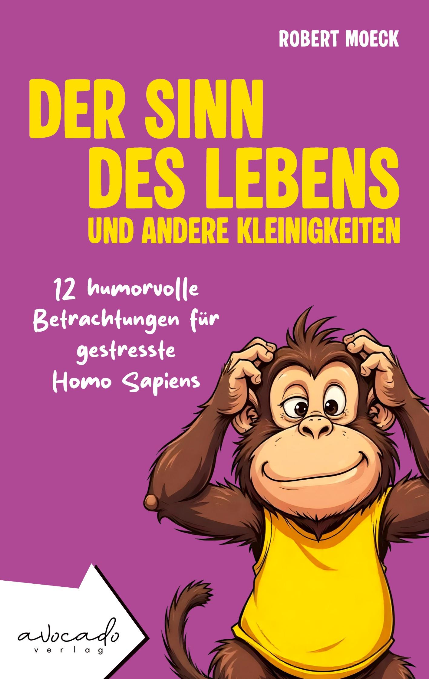 Vorderes Coverbild Der Sinn des Lebens und andere Kleinigkeiten