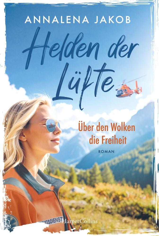 Vorderes Coverbild Helden der Lüfte: Über den Wolken die Freiheit