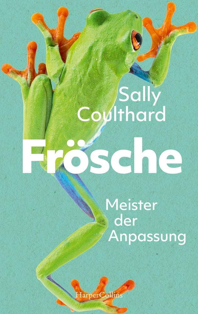 Vorderes Coverbild Frösche. Meister der Anpassung