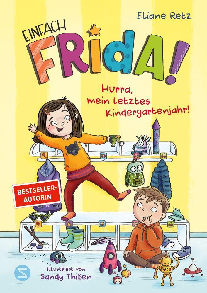 Vorderes Coverbild Einfach Frida! Hurra, mein letztes Kindergartenjahr!