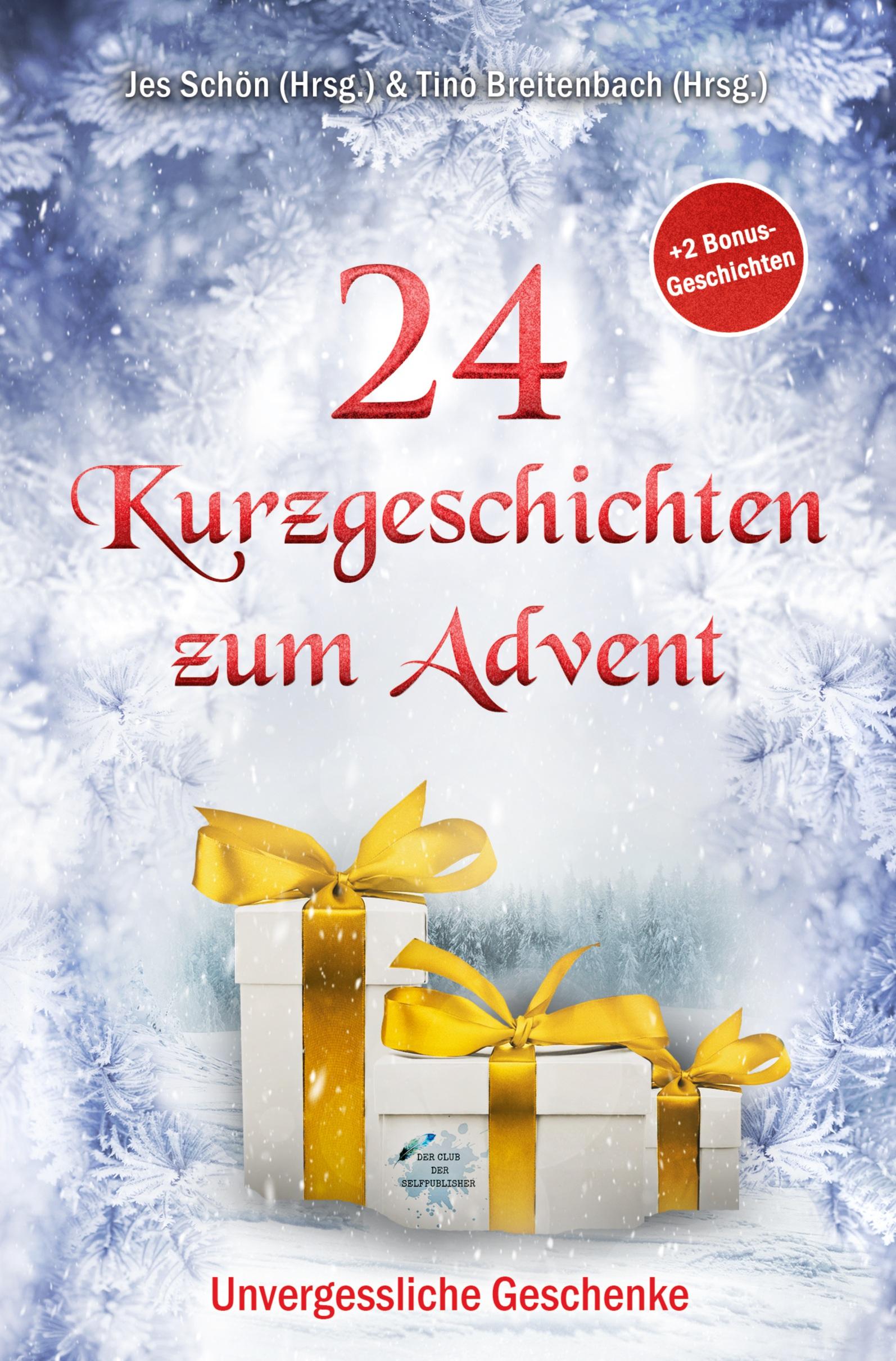 Vorderes Coverbild 24 Kurzgeschichten zum Advent - Unvergessliche Geschenke