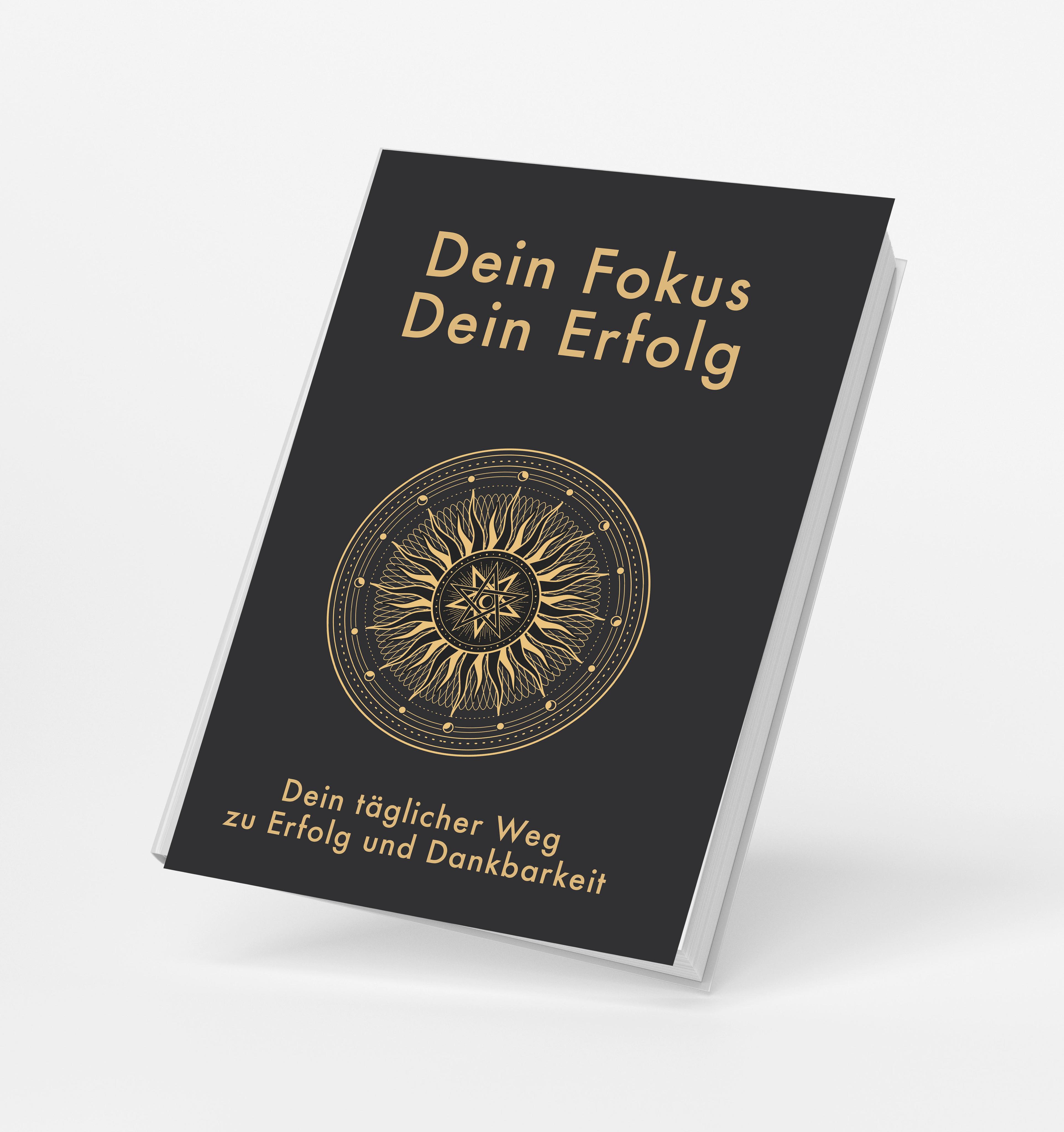 Vorderes Coverbild Dein Fokus - Dein Erfolg