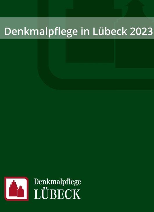 Vorderes Coverbild Denkmalpflege in Lübeck 2023