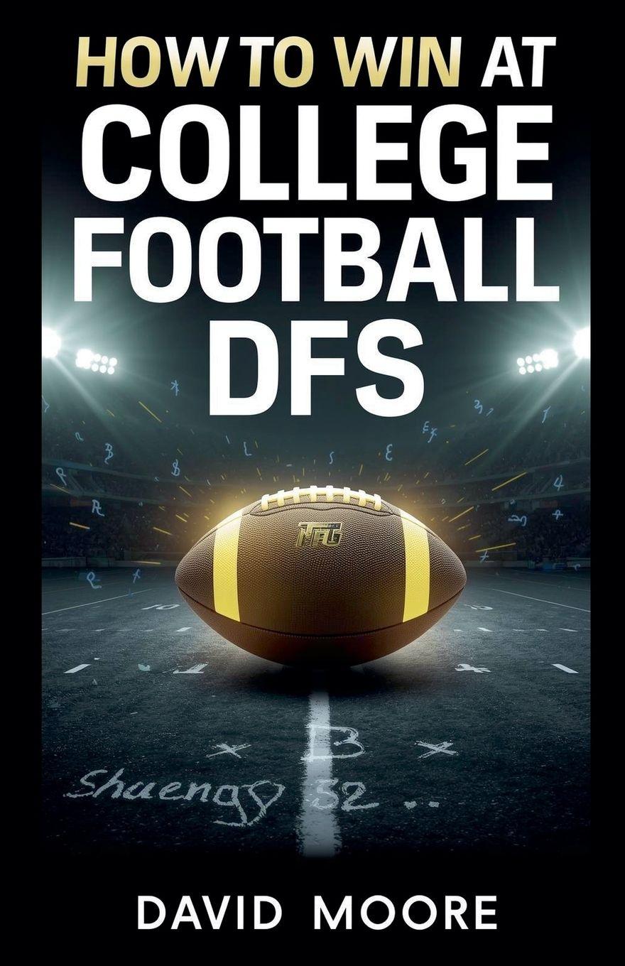 Vorderes Coverbild How to Win at College Football DFS