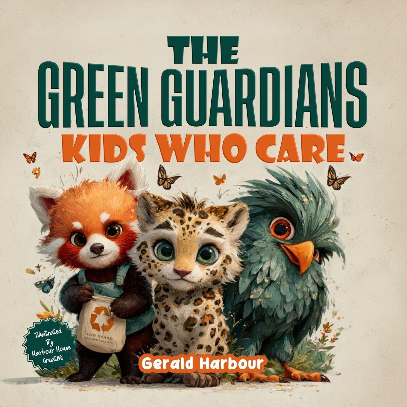 Vorderes Coverbild THE GREEN GUARDIANS; KIDS WHO CARE
