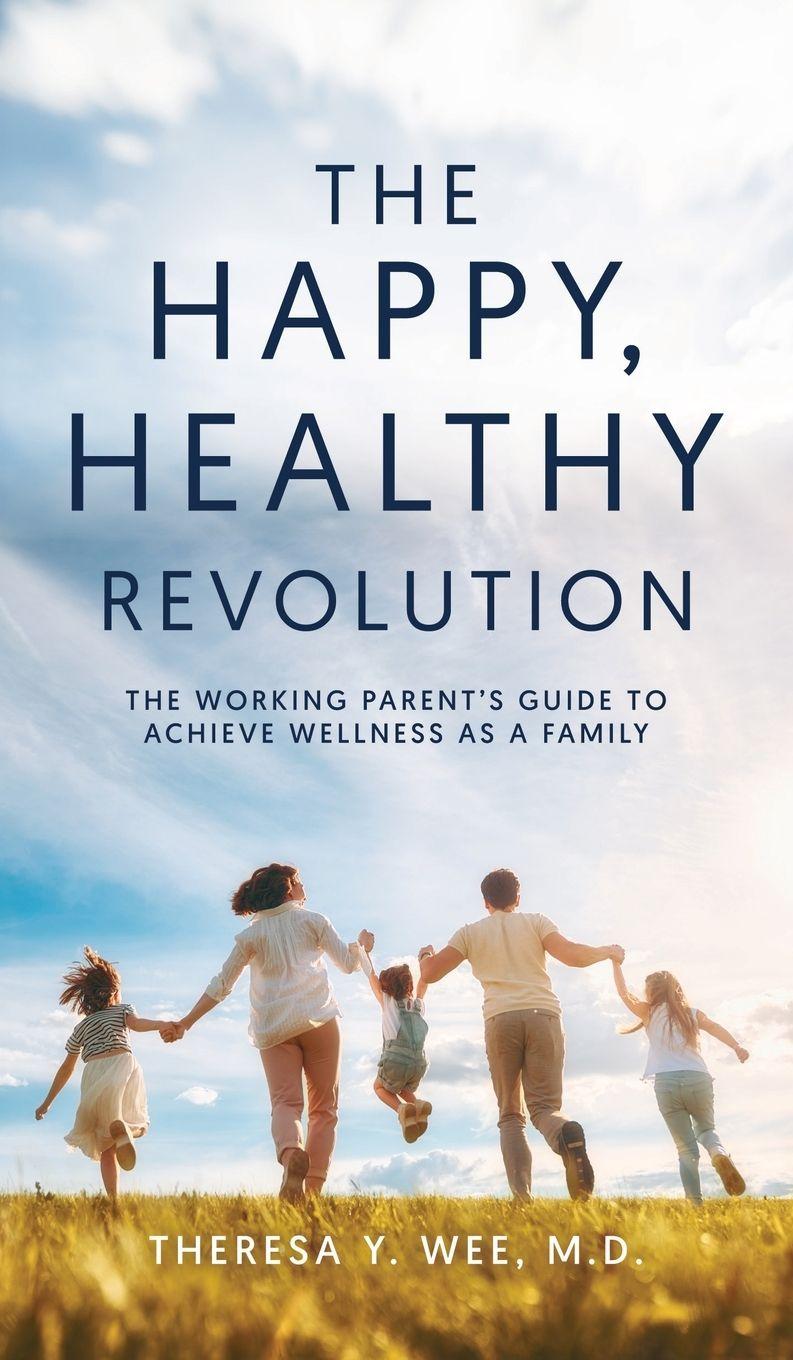 Vorderes Coverbild The Happy Healthy Revolution