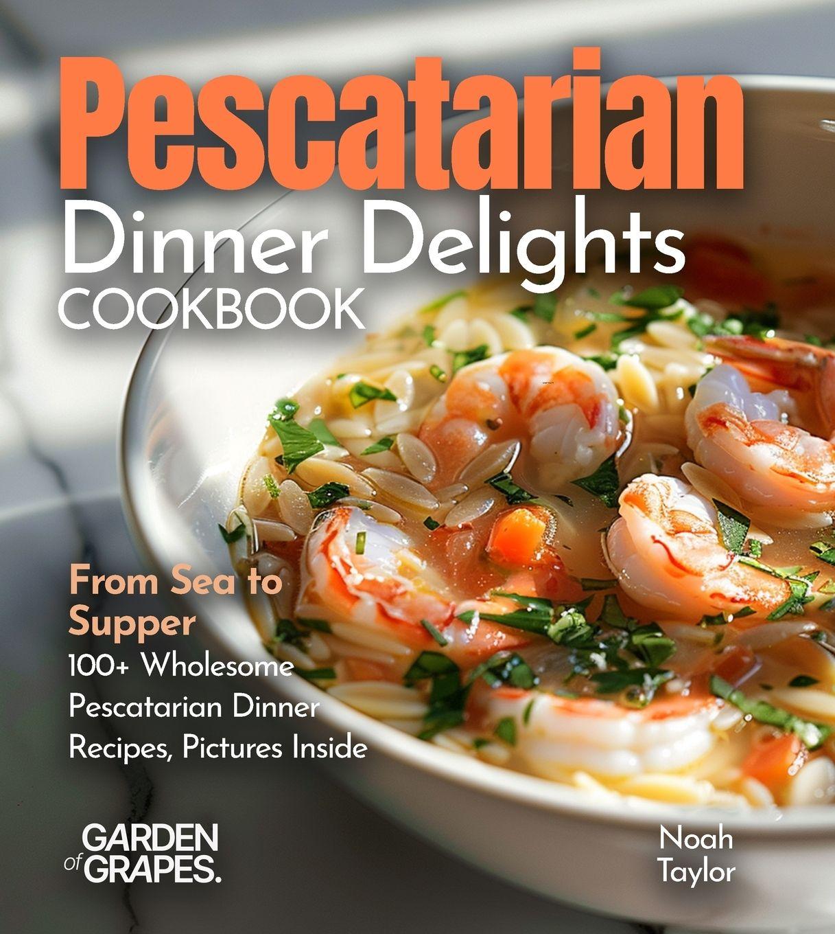 Vorderes Coverbild Pescatarian Dinner Delights Cookbook