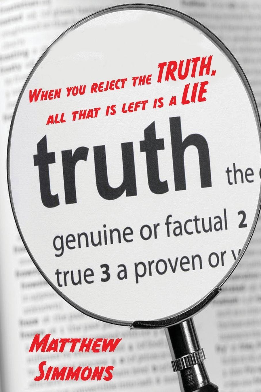 Vorderes Coverbild When you Reject the Truth, all that is left is a Lie