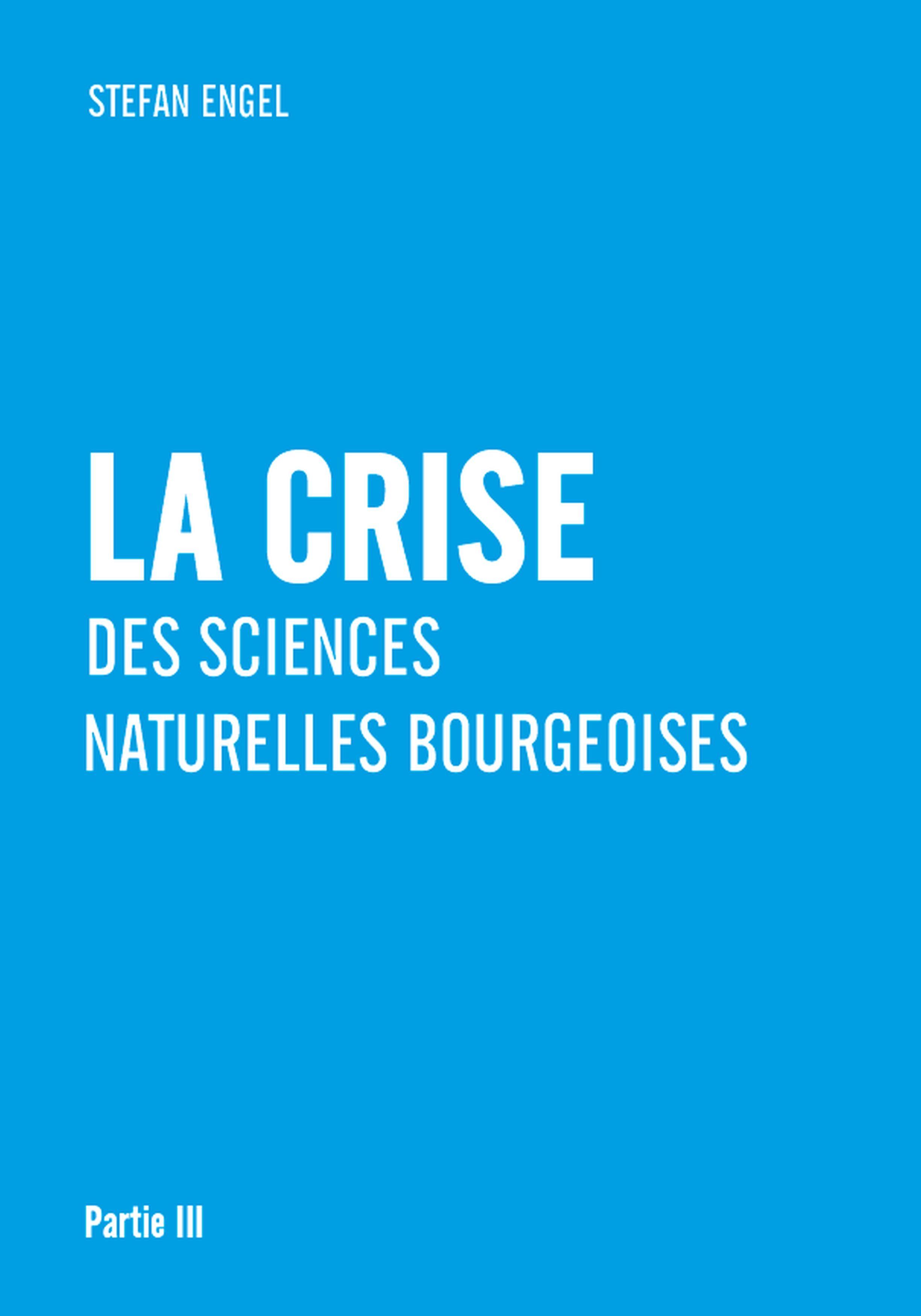 Vorderes Coverbild La crise des sciences naturelles bourgeoises