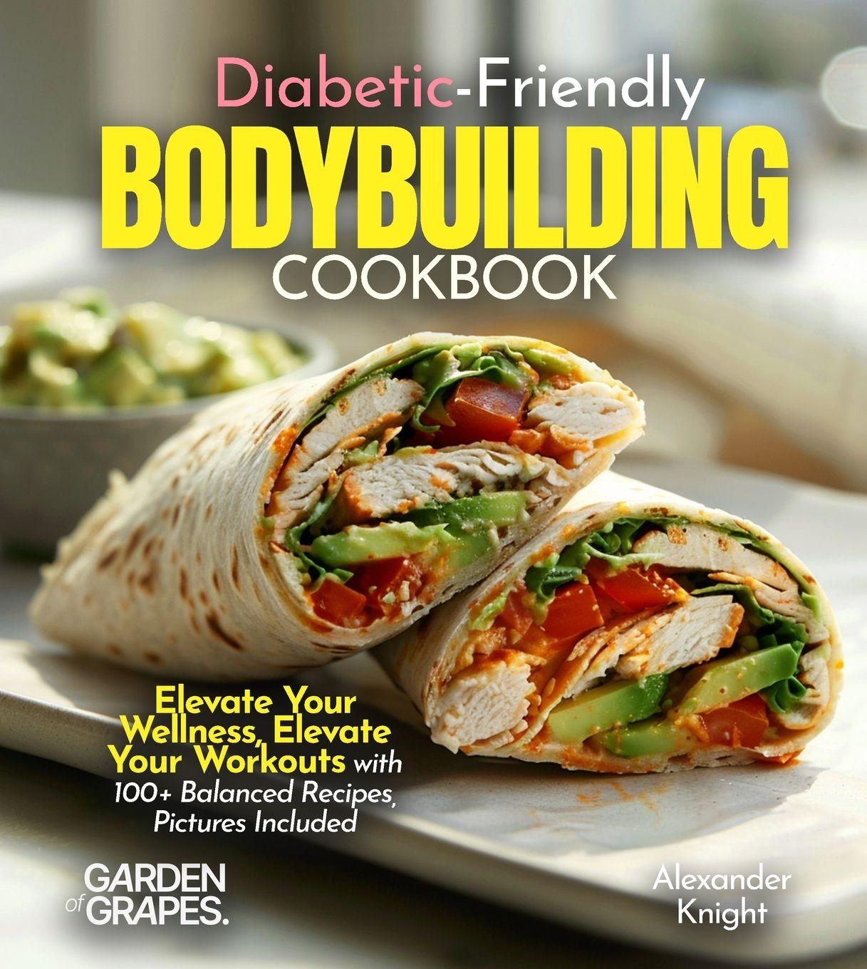 Vorderes Coverbild Diabetic-Friendly Bodybuilding Cookbook