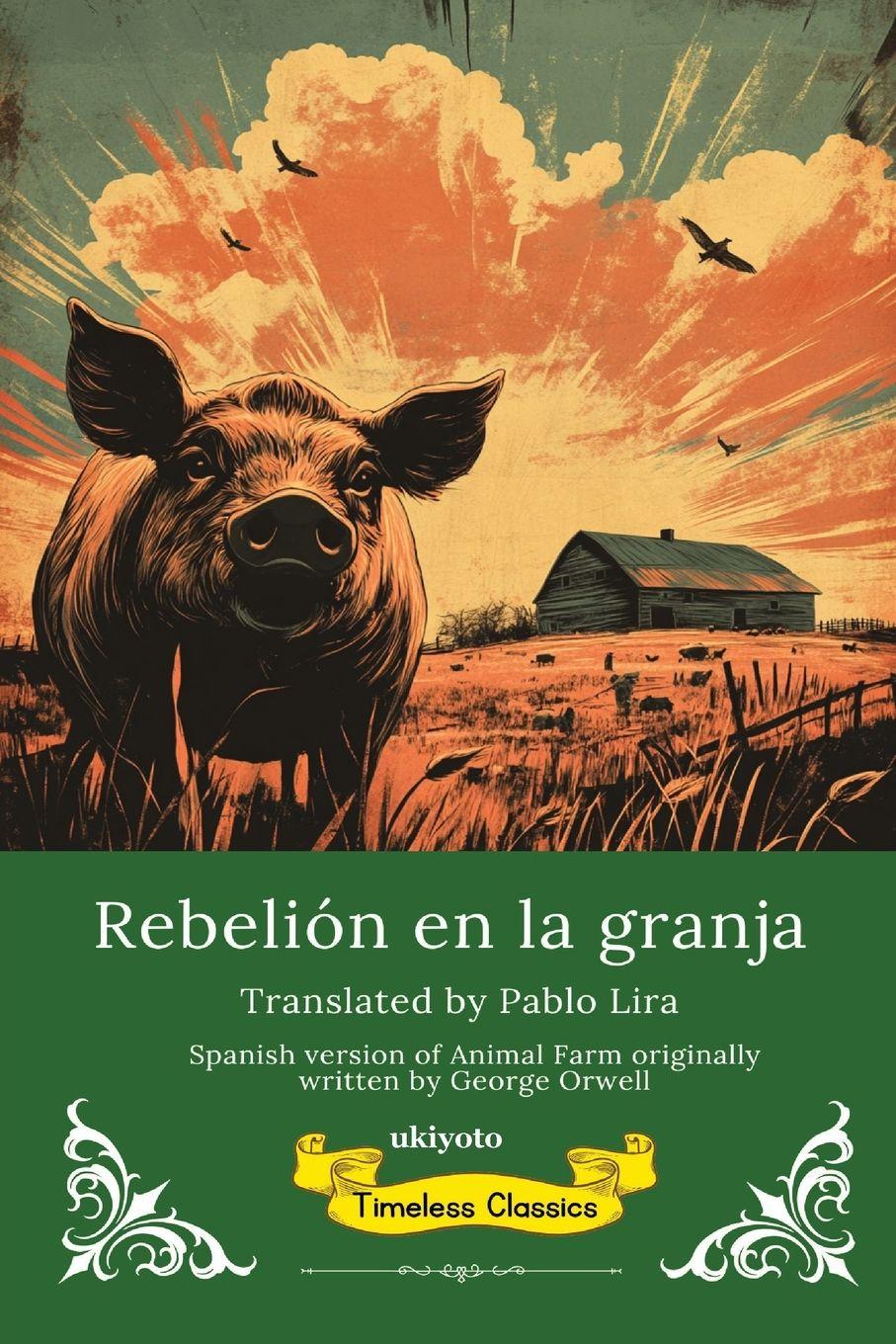 Vorderes Coverbild Rebelión en la granja | Spanish Translation of Animal Farm