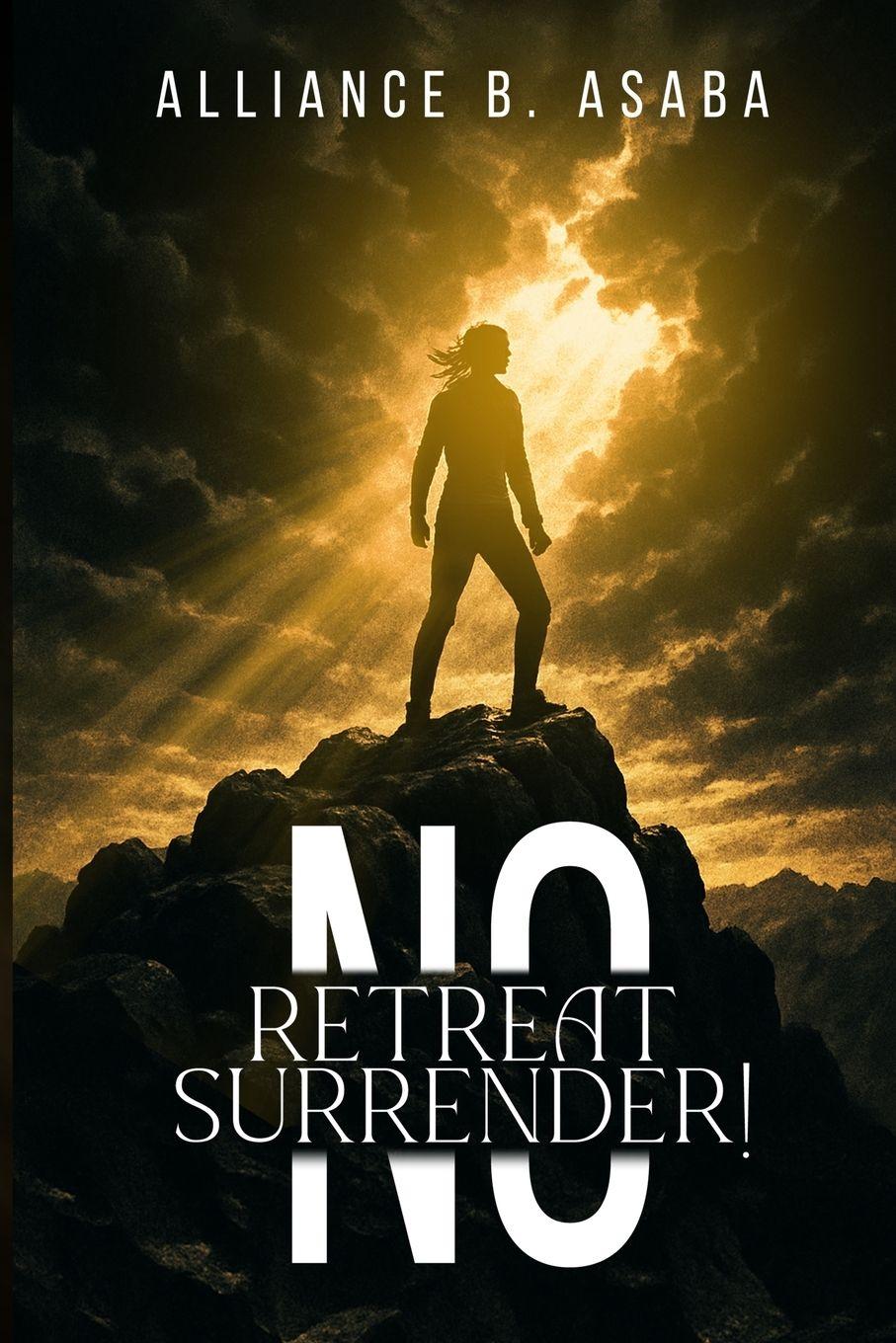 Vorderes Coverbild NO RETREAT NO SURRENDER!