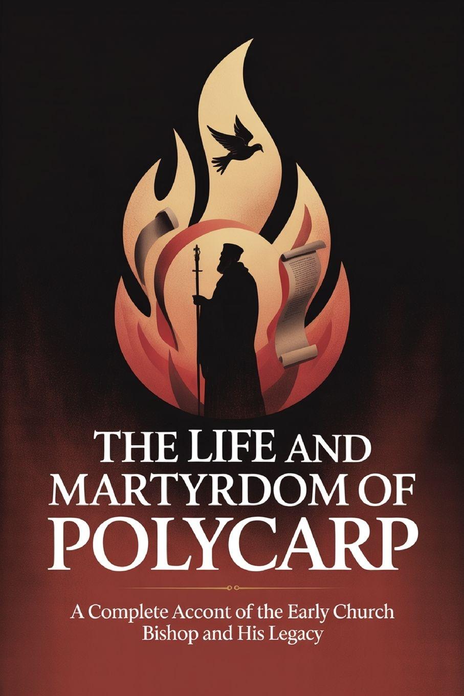Vorderes Coverbild The Life and Martyrdom of Polycarp