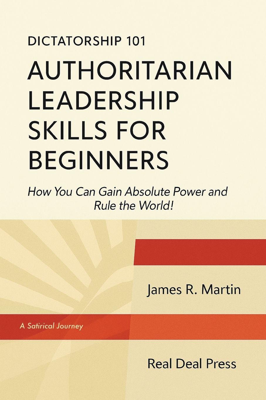 Vorderes Coverbild Dictatorship 101 Authoritarian Leadership Skills forBeginners