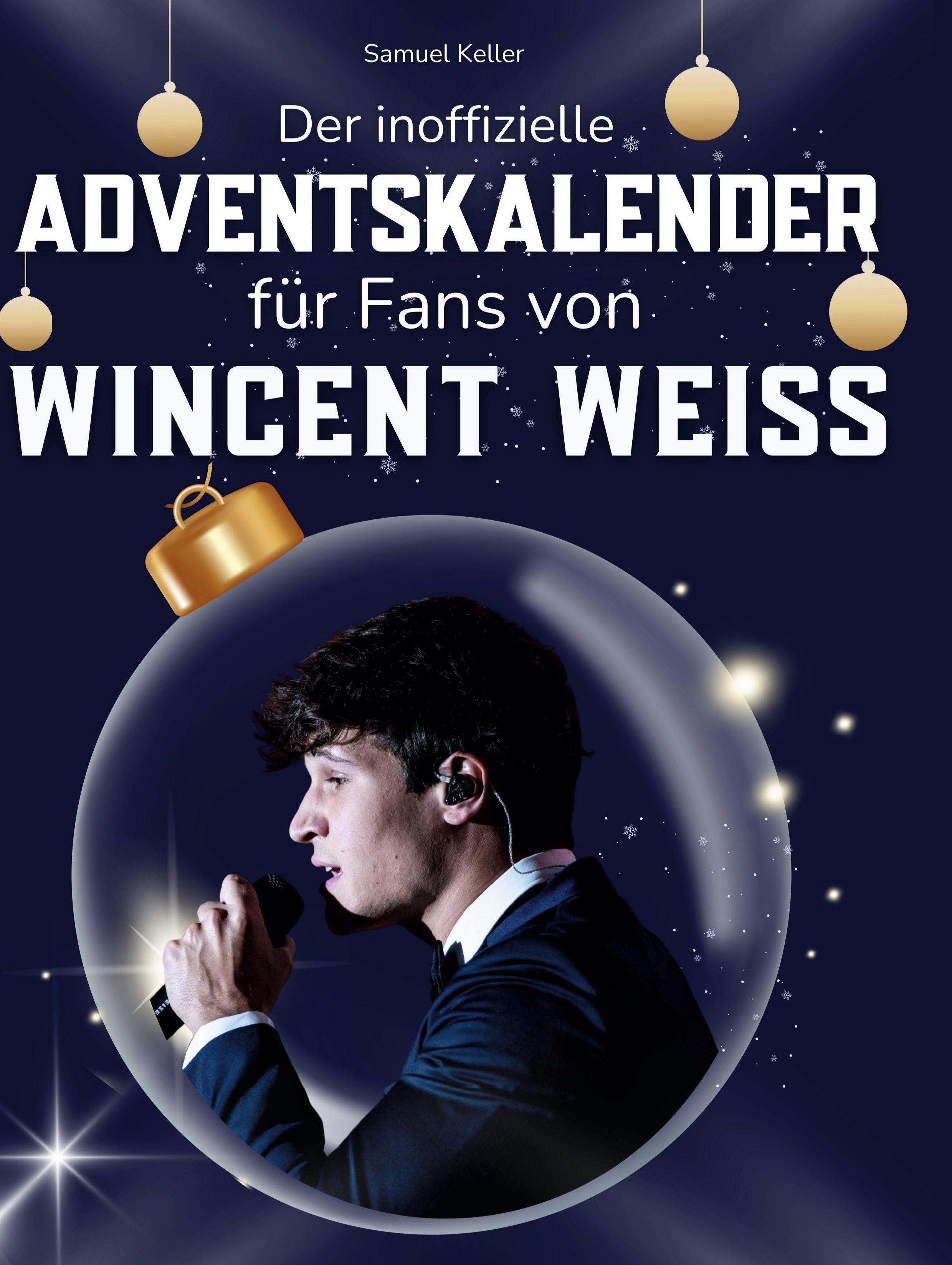 Vorderes Coverbild Der inoffizielle Adventskalender für Fans von Wincent Weiss