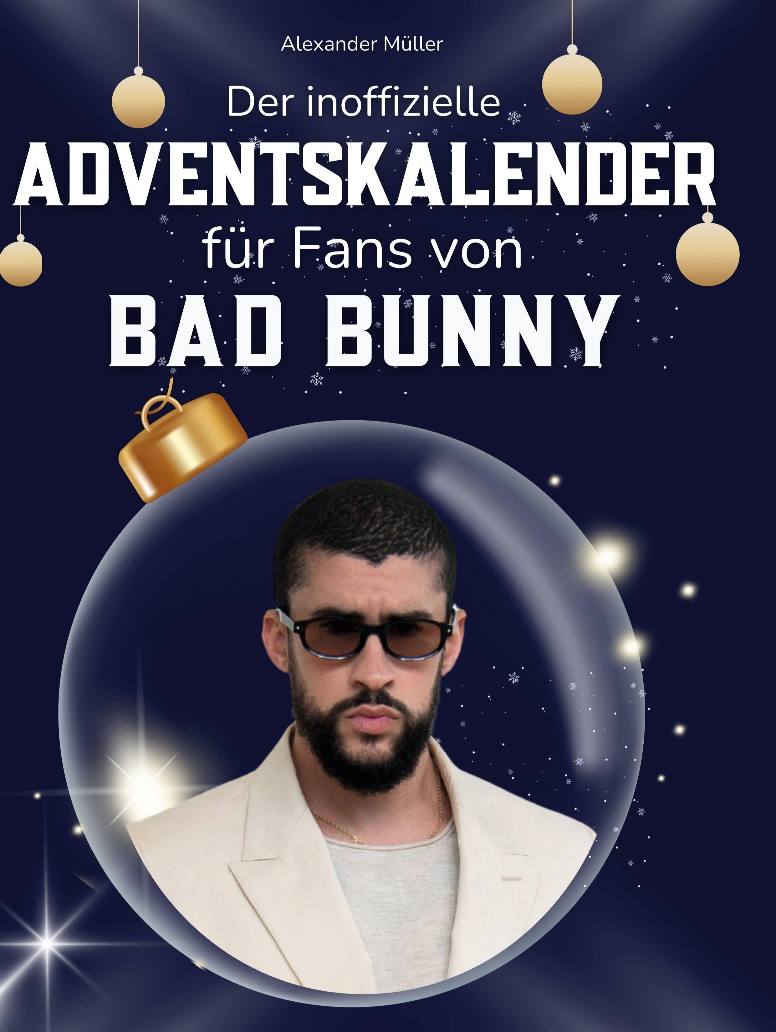 Vorderes Coverbild Der inoffizielle Adventskalender für Fans von Bad Bunny