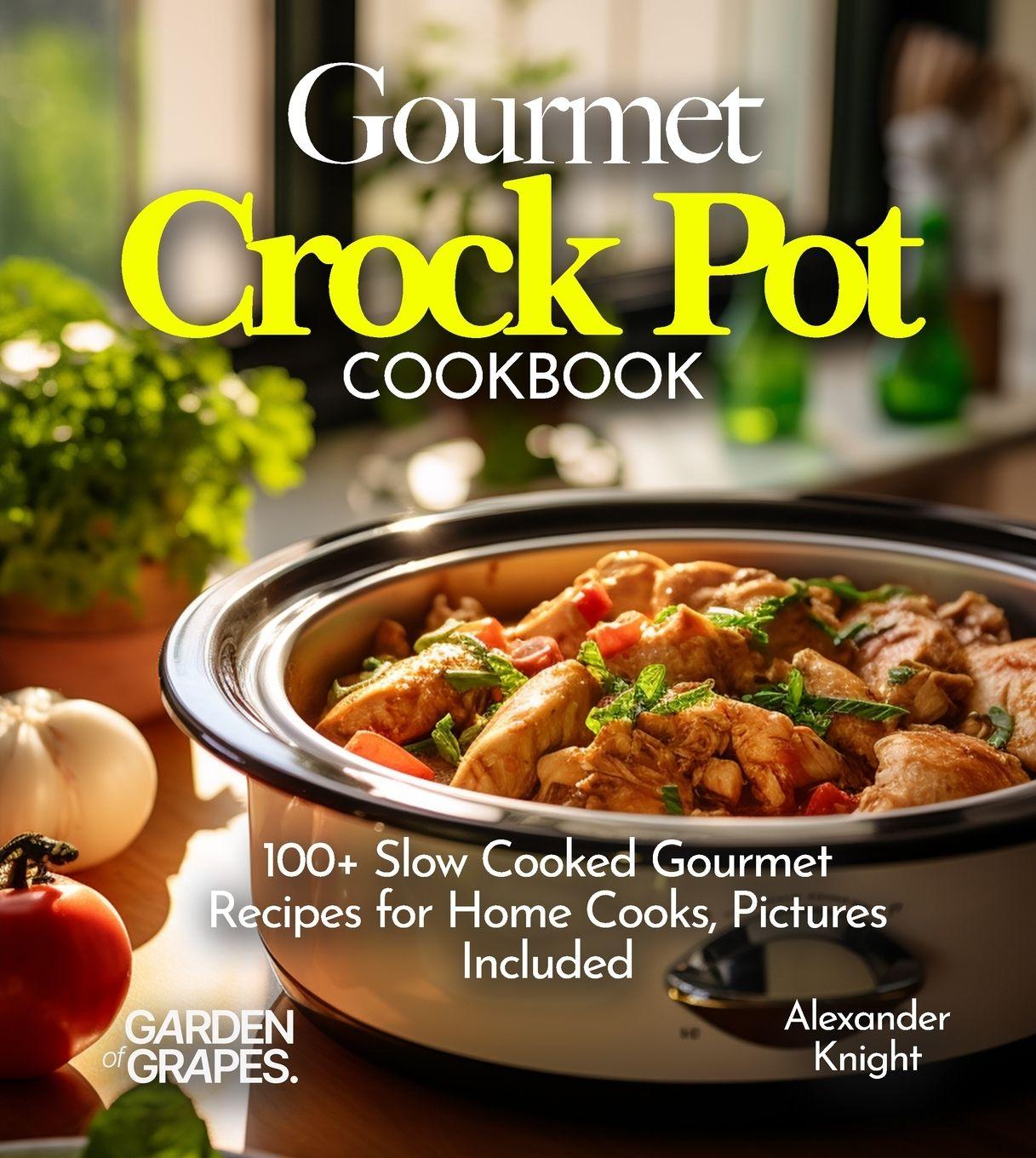 Vorderes Coverbild Gourmet Crock Pot Cookbook