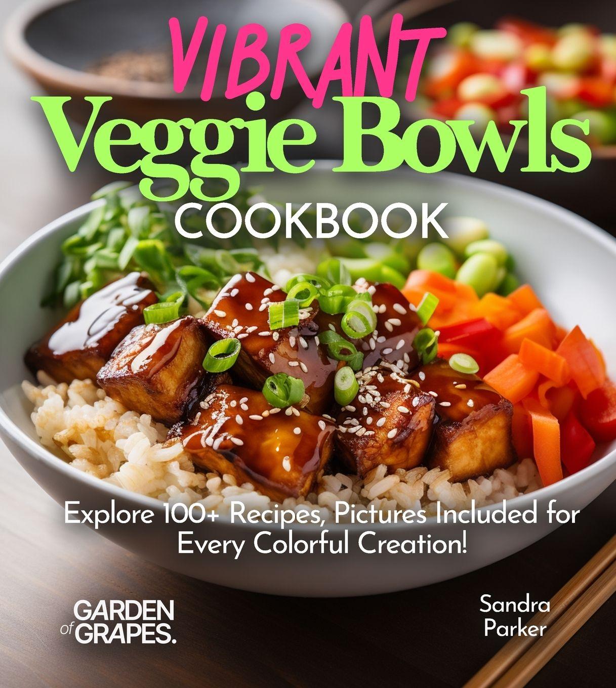 Vorderes Coverbild Vibrant Veggie Bowls Cookbook