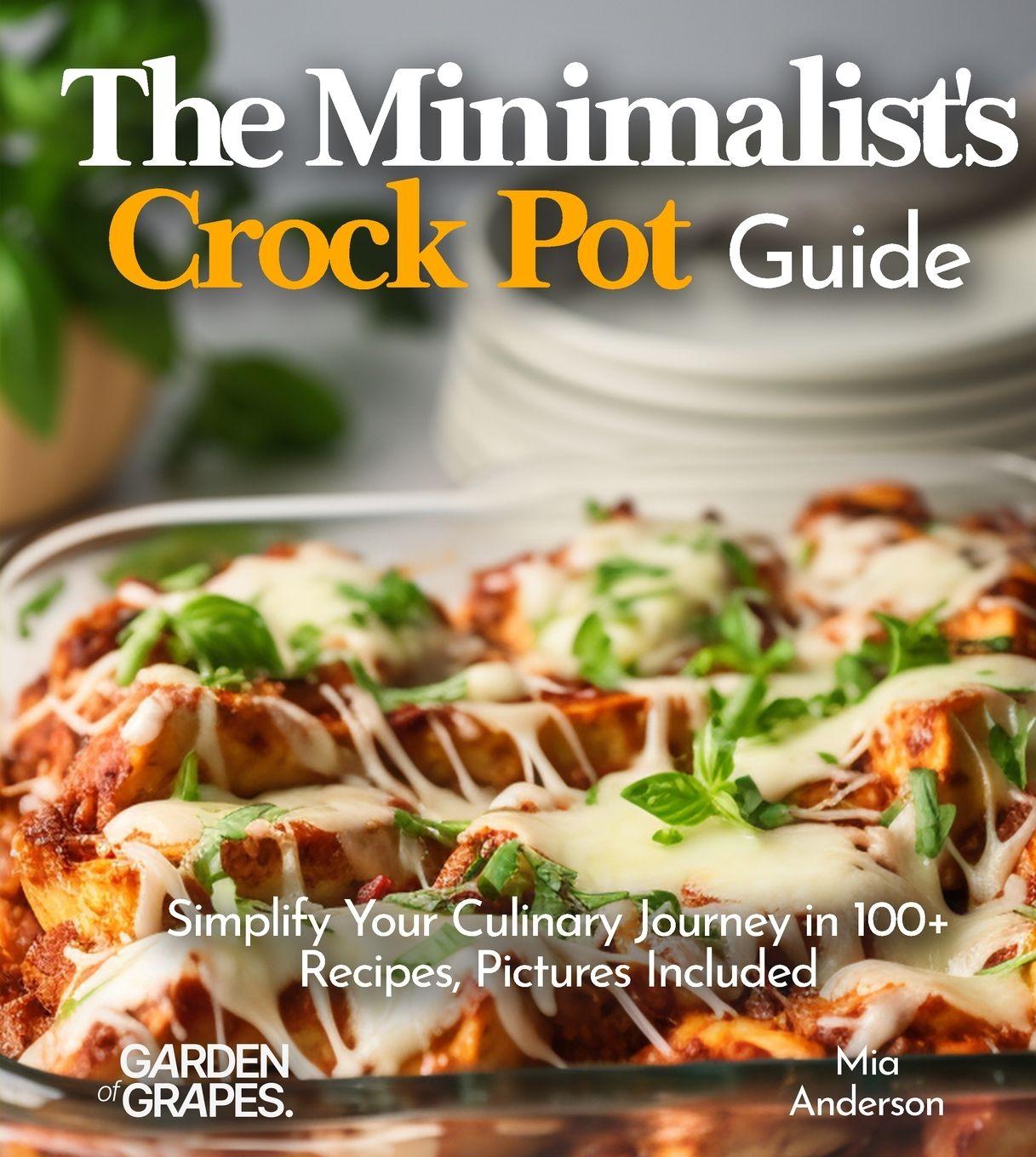 Vorderes Coverbild The Minimalist's Crock Pot Guide