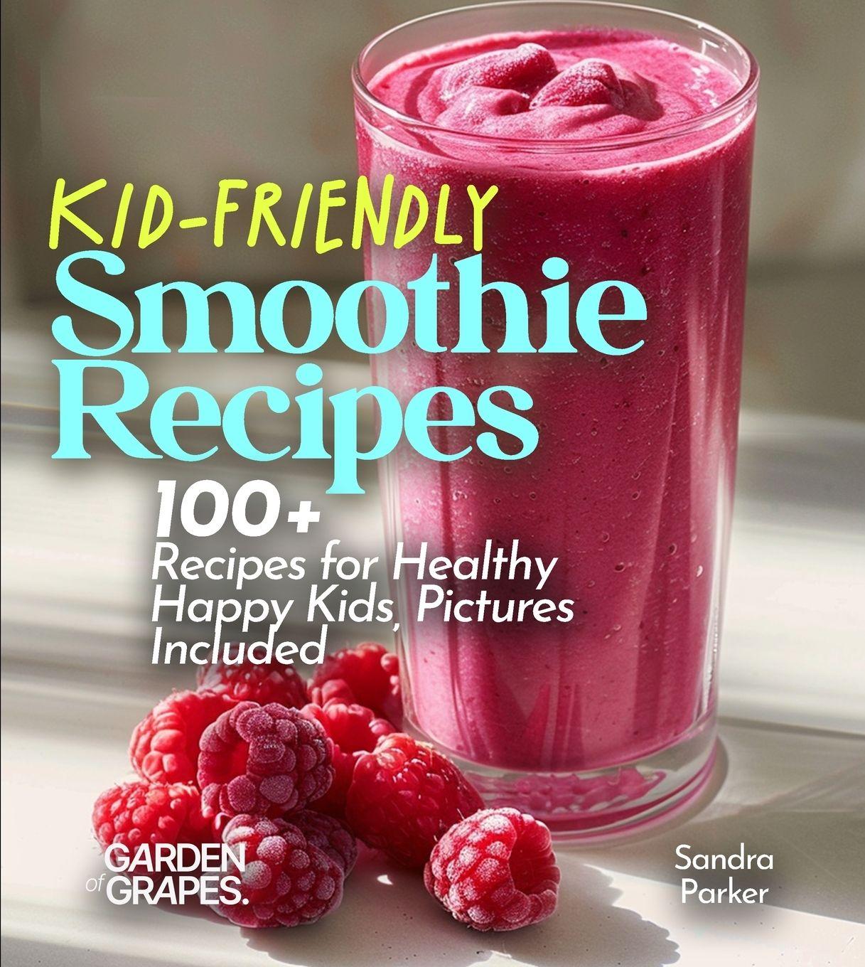 Vorderes Coverbild Kid-Friendly Smoothie Recipes