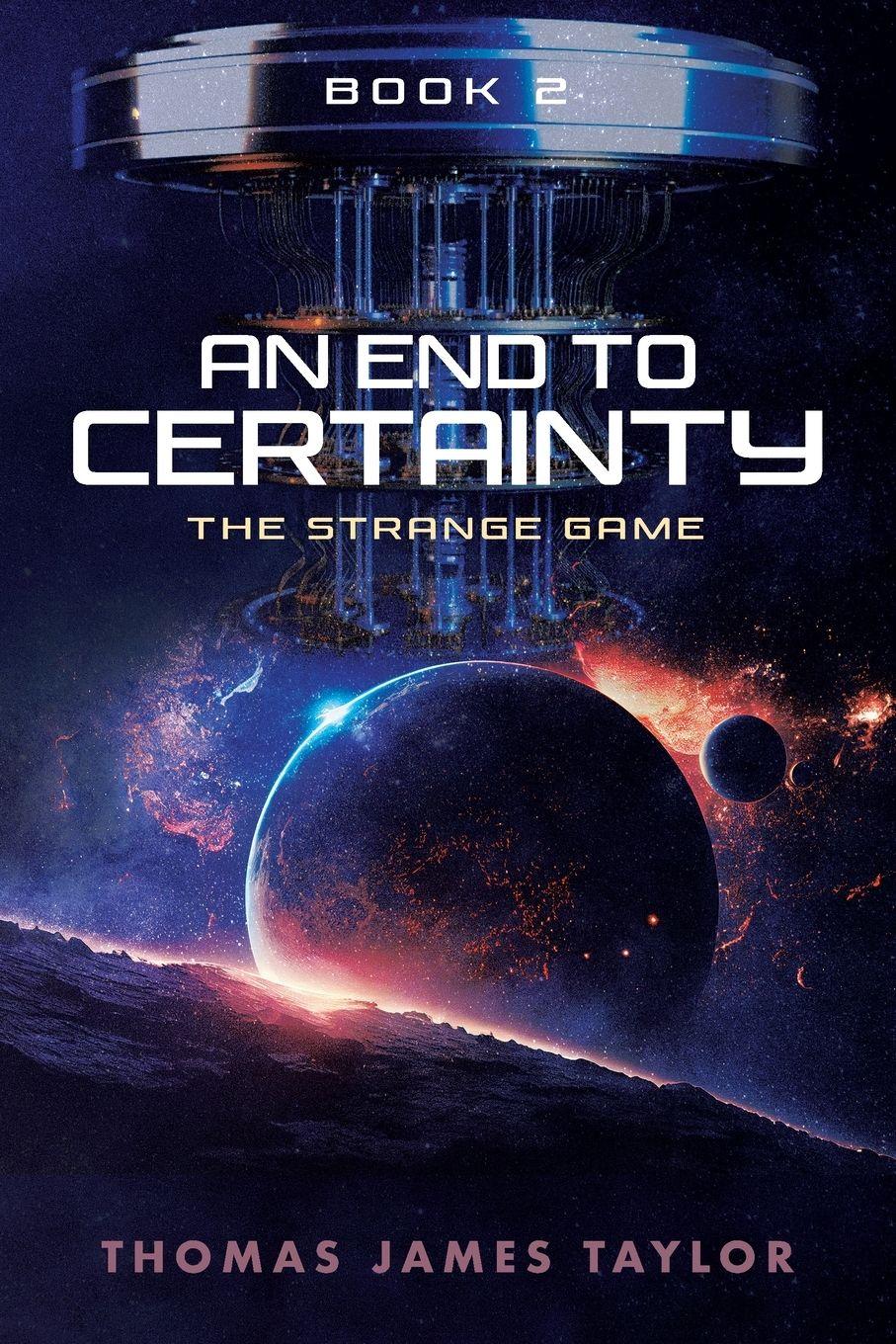 Vorderes Coverbild An End To Certainty Book 2