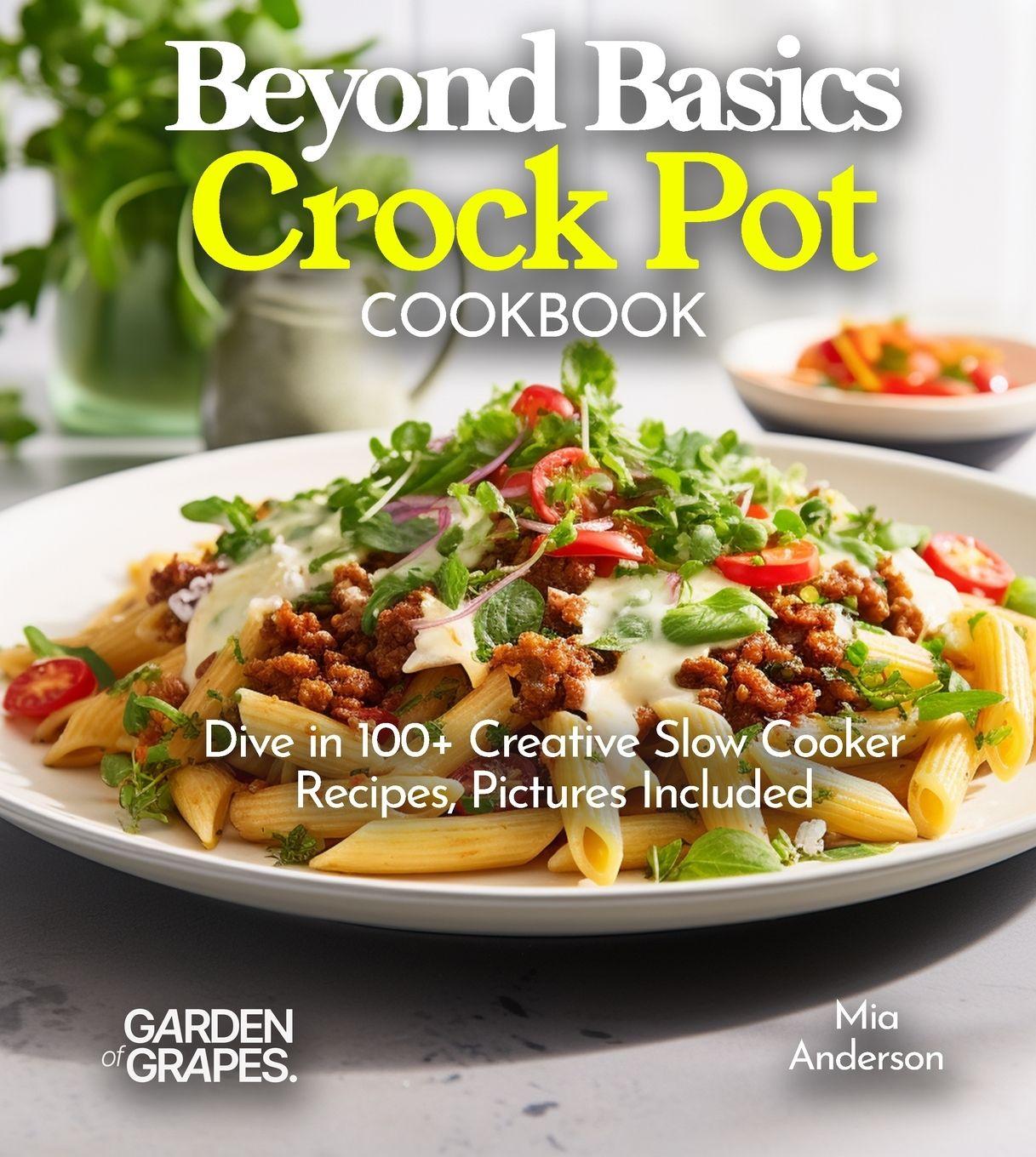 Vorderes Coverbild Beyond Basics Crock Pot Cookbook