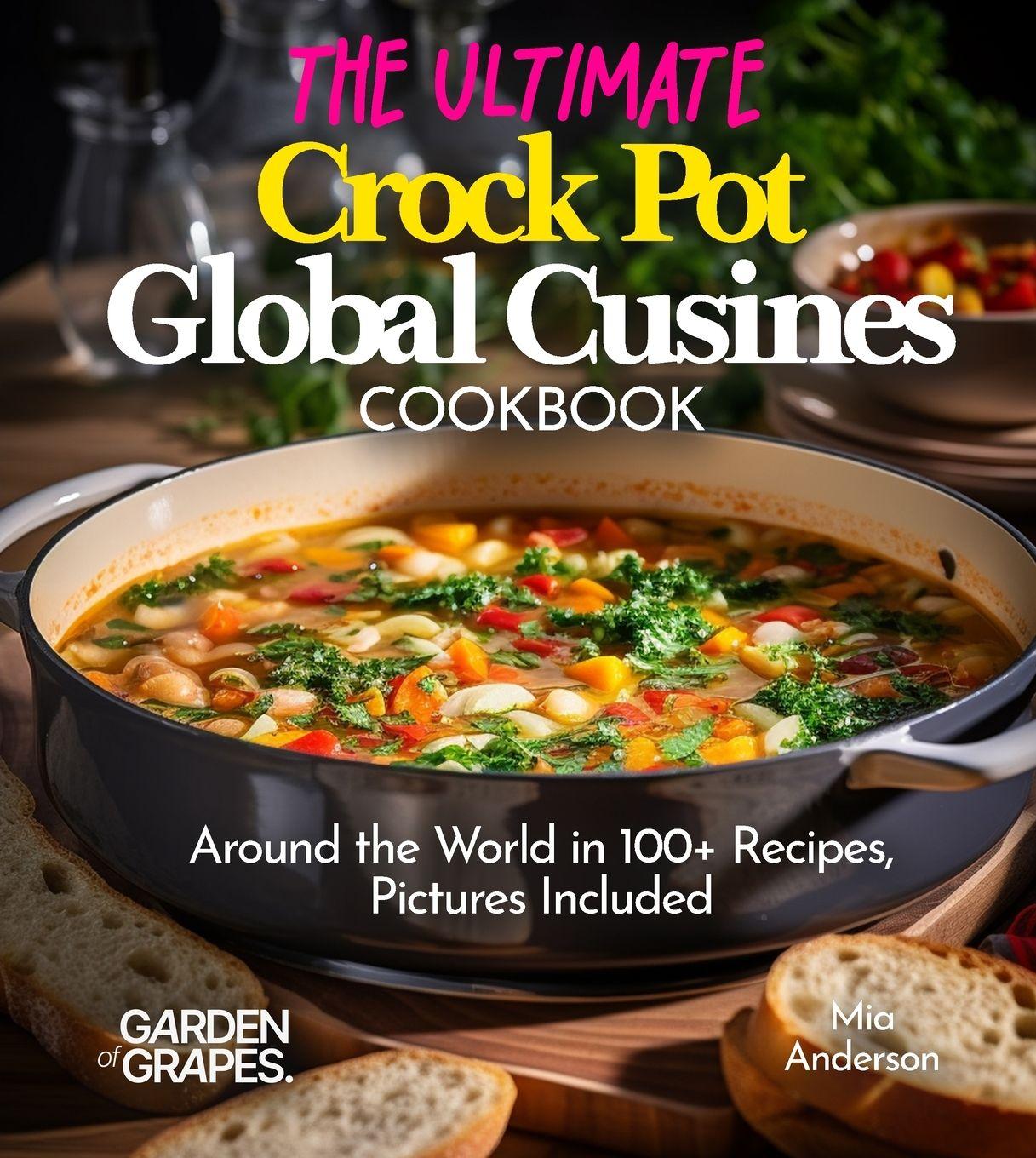 Vorderes Coverbild The Ultimate Crock Pot Global Cusines Cookbook