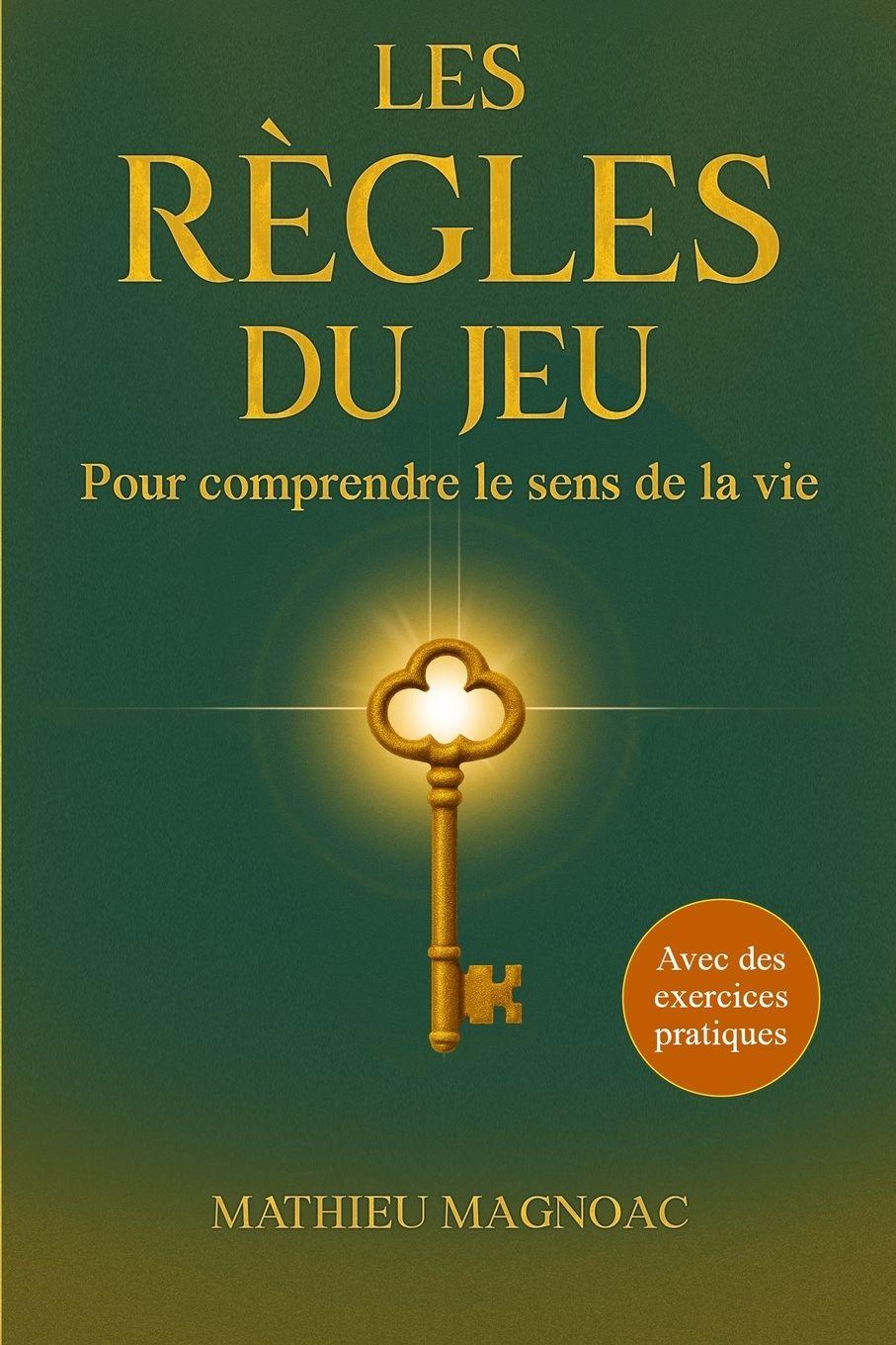 Vorderes Coverbild Les règles du jeu - Pour comprendre le sens de la vie