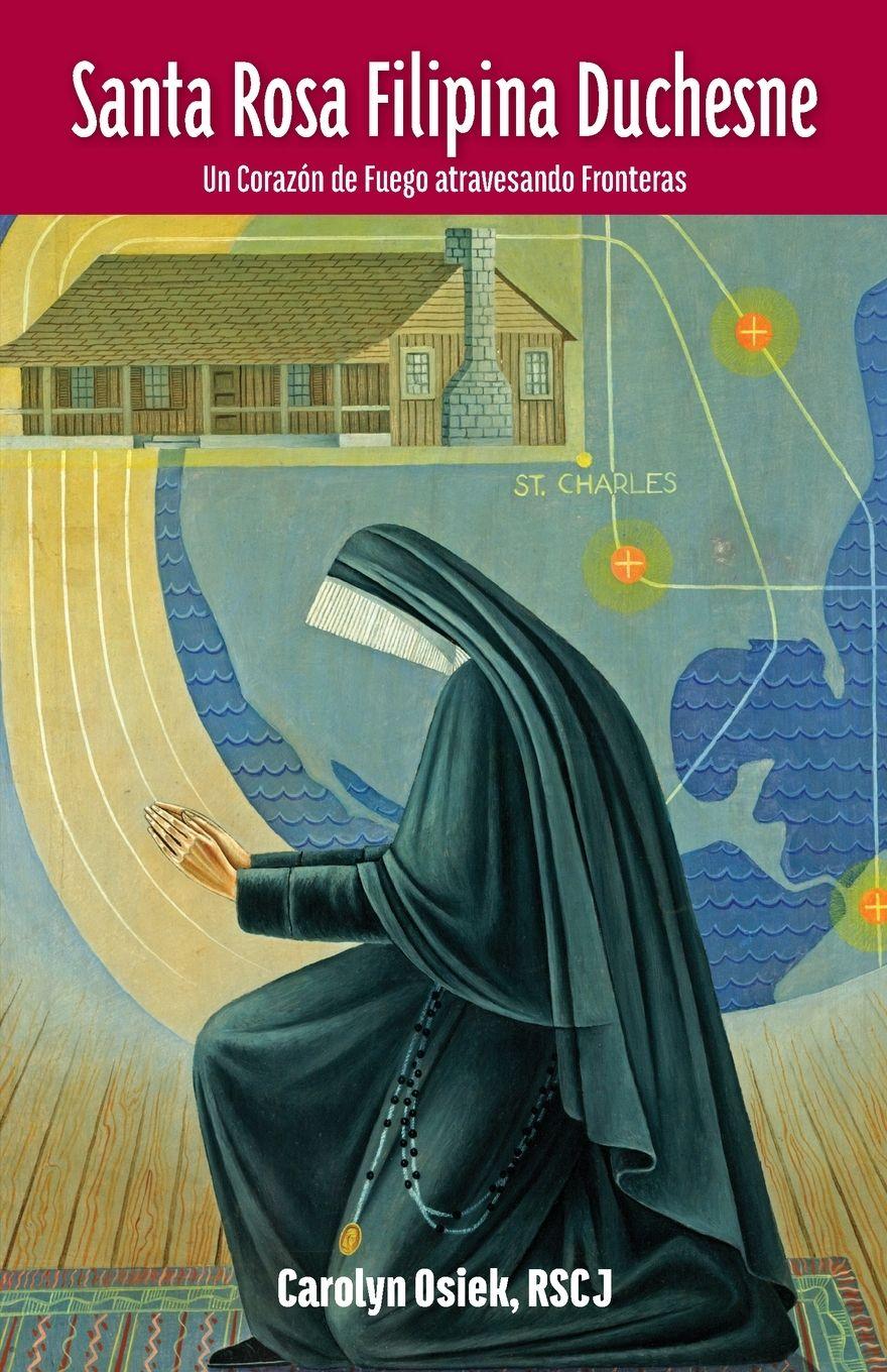 Vorderes Coverbild SANTA ROSA FILIPINA DUCHESNE