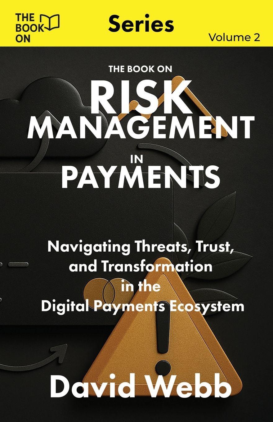Vorderes Coverbild The Book On Risk Management In Payments